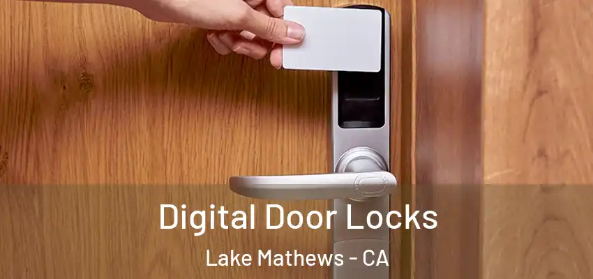  Digital Door Locks Lake Mathews - CA