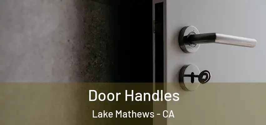  Door Handles Lake Mathews - CA