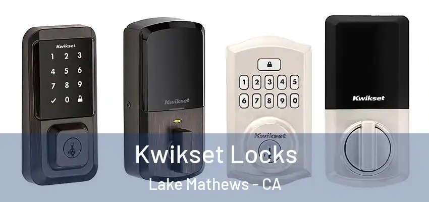  Kwikset Locks Lake Mathews - CA