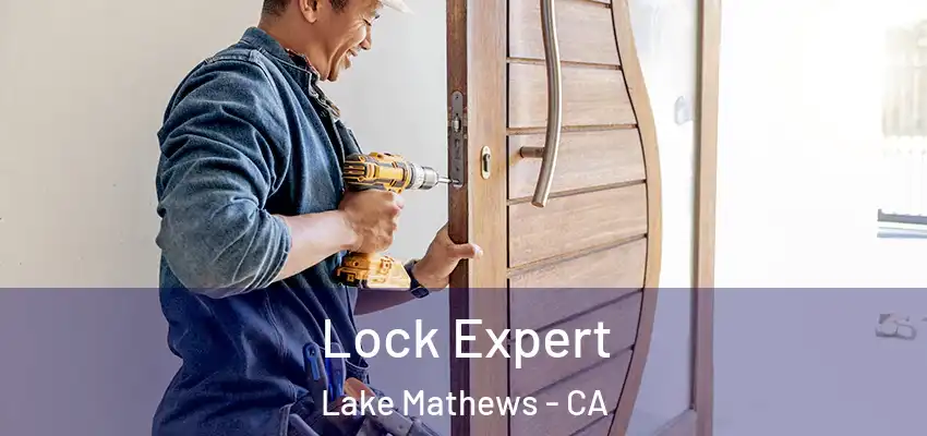  Lock Expert Lake Mathews - CA