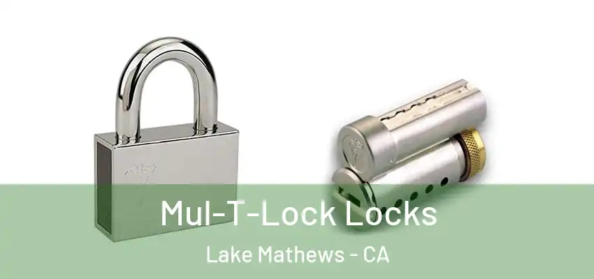 Mul-T-Lock Locks Lake Mathews - CA