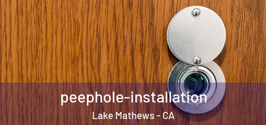 peephole-installation Lake Mathews - CA