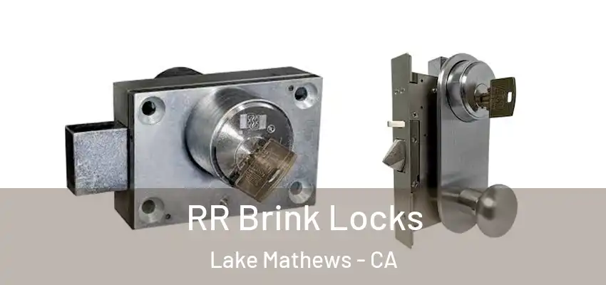  RR Brink Locks Lake Mathews - CA
