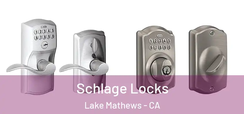  Schlage Locks Lake Mathews - CA