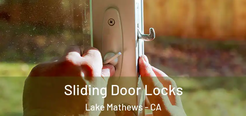  Sliding Door Locks Lake Mathews - CA