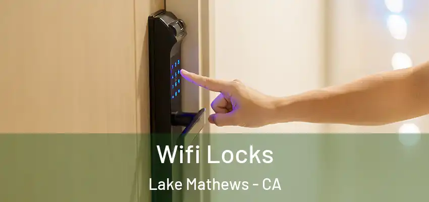  Wifi Locks Lake Mathews - CA