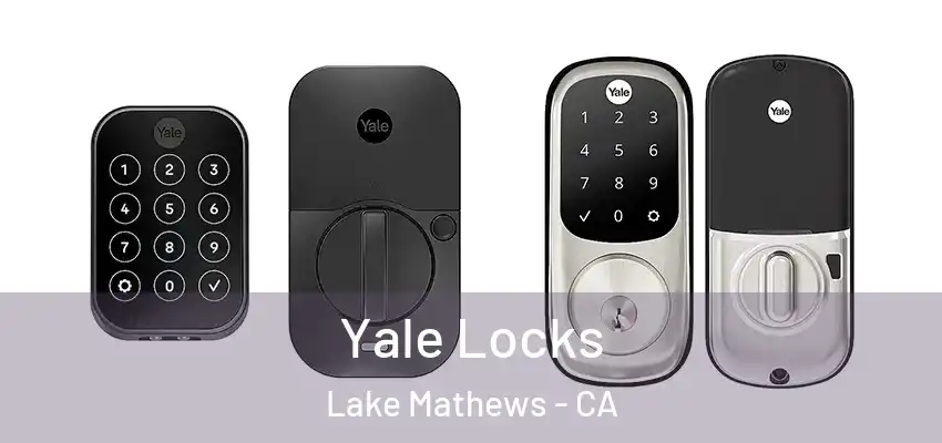  Yale Locks Lake Mathews - CA